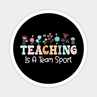 Teaching Is A Team Sport Funny Teacher Appreciation Magnet